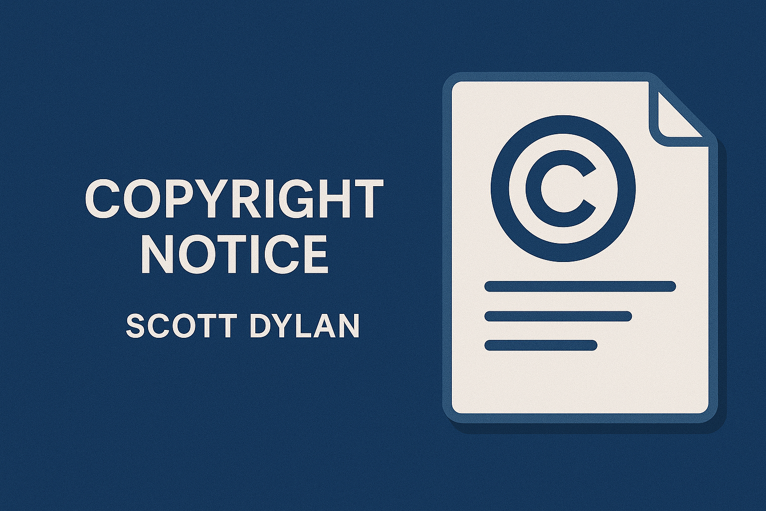 Copyright notice for Scott Dylan’s website content.