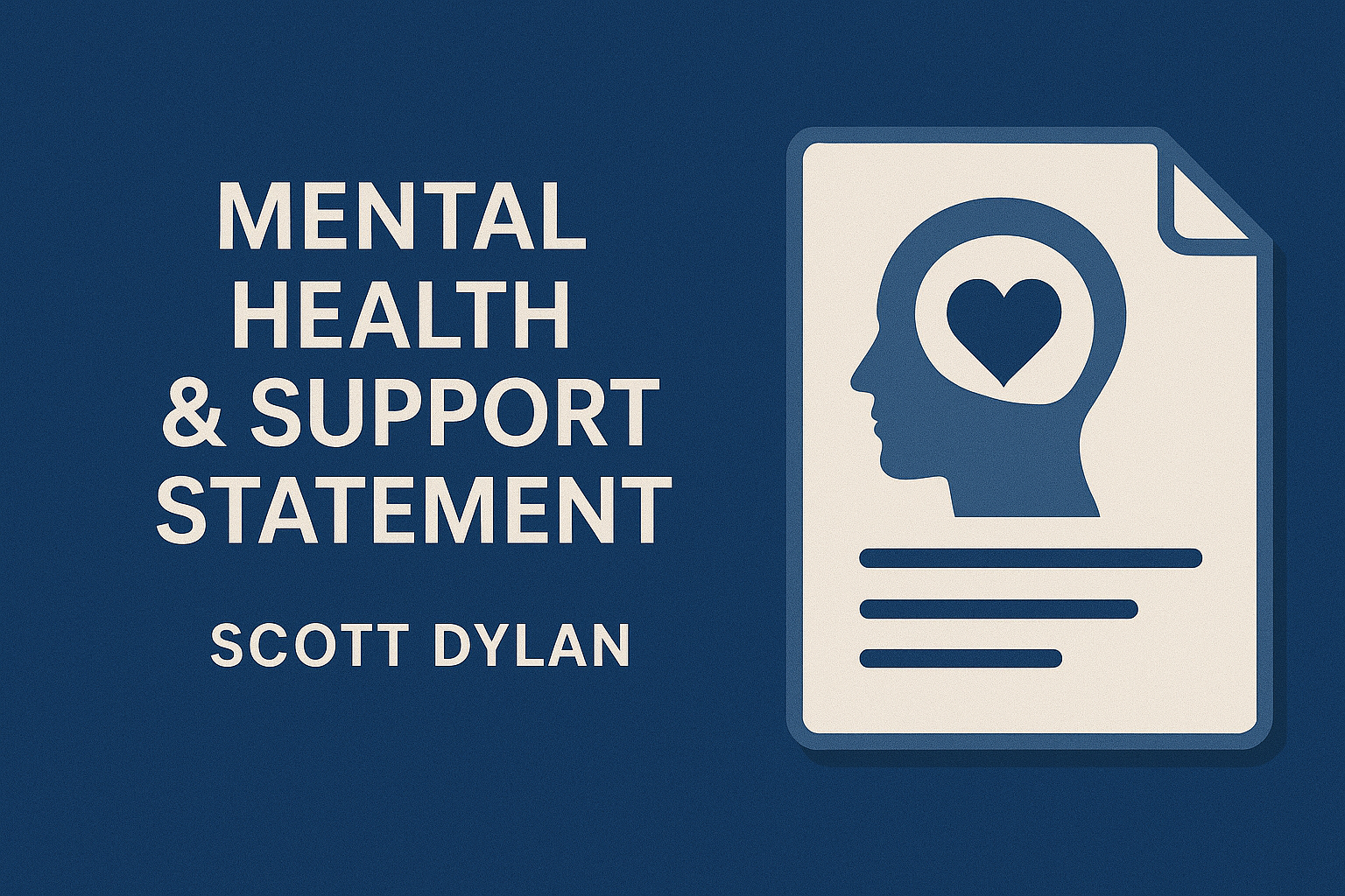 Mental health support and awareness statement from Scott Dylan